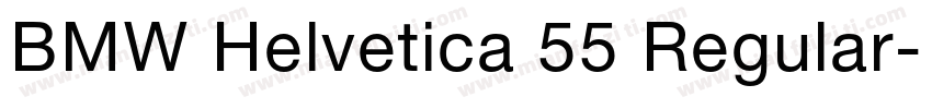 BMW Helvetica 55 Regular字体转换